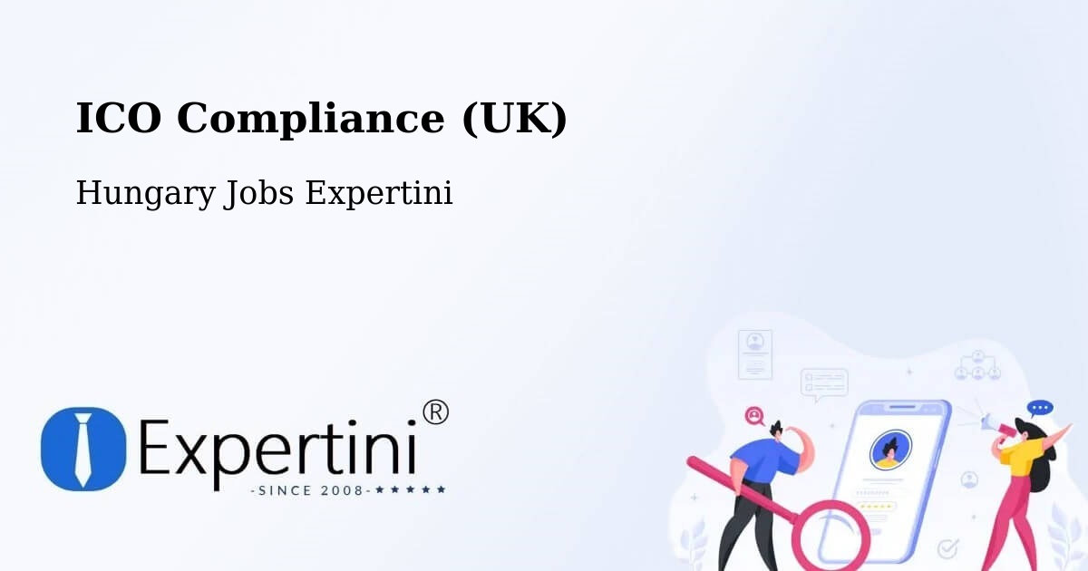 UK Data Protection & ICO Compliance – Üröm - Hungary Jobs Expertini